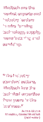 Bindtech are the market experts and industry leaders in wire forming technology, supply, manufacturing and servicing. 'The industry standard setters, Bindtech has the technical expertise from years in the business' - Julian Atkins, Director, OceanBarefoot (end-user)